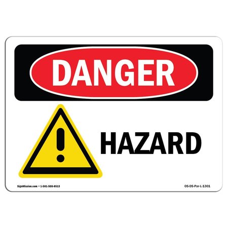 SIGNMISSION Safety Sign, OSHA Danger, 7" Height, 10" Width, Hazard, Landscape OS-DS-D-710-L-1301